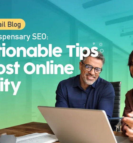 Mastering Cannabis Dispensary SEO: 28 Actionable Tips to Boost Online Visibility